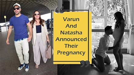 Varun Dhawan And Natasha Dalal Announced Their Pregnancy