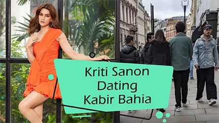 Kriti Sanon Dating Kabir Bahia