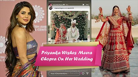 Priyanka Chopra Wishes Meera Chopra On Her Wedding With Rakshit