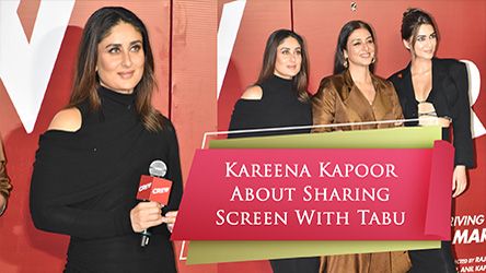 Kareena Kapoor About Sharing Screen With Tabu